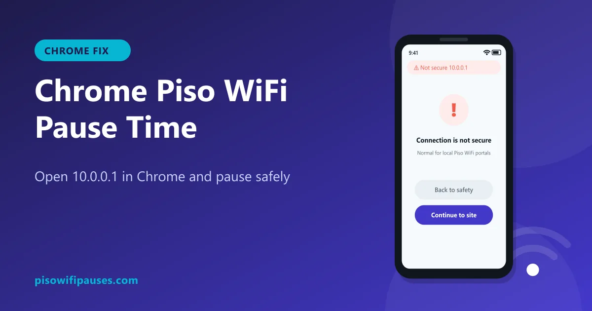 Chrome not secure warning when opening the Piso WiFi portal at 10.0.0.1